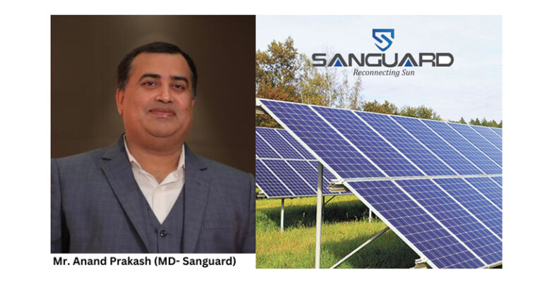 Meet Sanguard India’s Fastest Growing Renewable Energy Company Transforming the Nation Sustainably